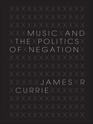 cover image of Music and the Politics of Negation